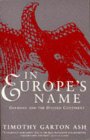 Cover image of In Europe's Name: Germany and the Divided Continent